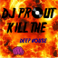 DJ PROUT