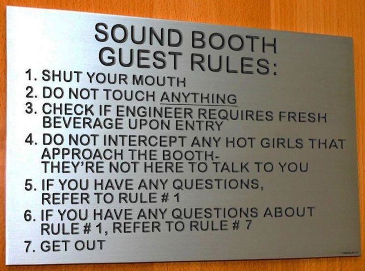 Sound booth guest rules :)